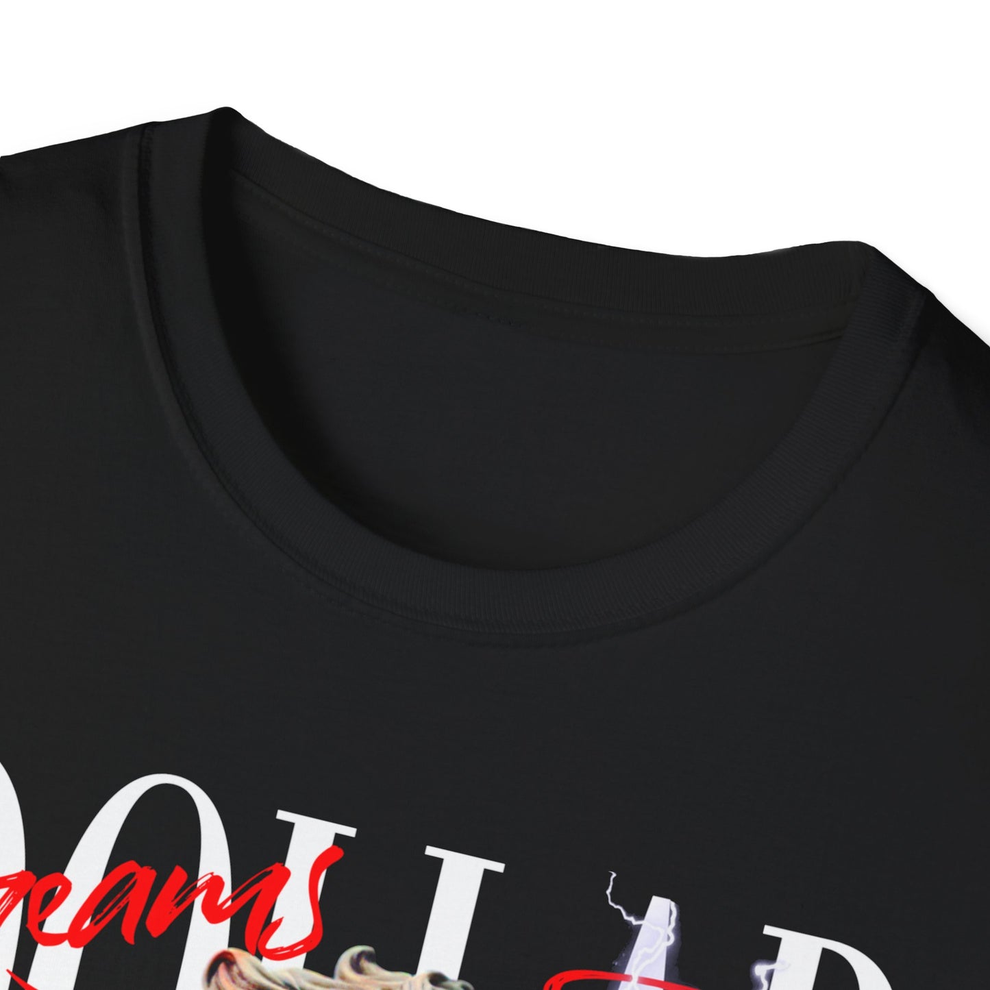 DOLLAR DREAMS PREMIUM STREETWEAR Unisex Softstyle T-Shirt