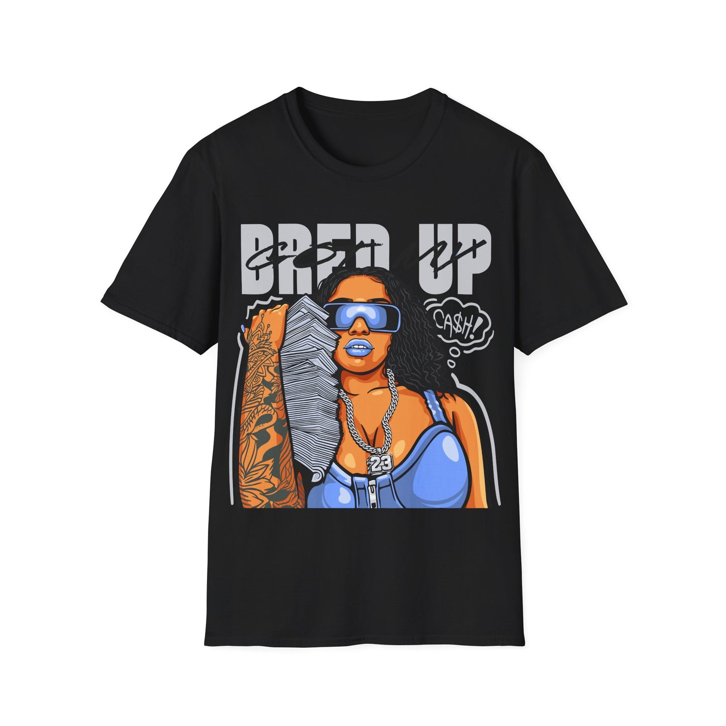 BRED UP WITH CASH PREMIUM STREETWEAR Unisex Softstyle T-Shirt