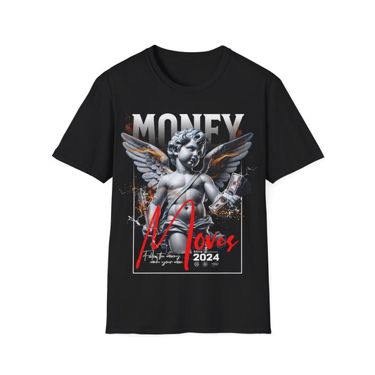 MONEY MOVES PREMIUM STREETWEAR Unisex Softstyle T-Shirt