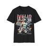 DOLLAR DREAMS PREMIUM STREETWEAR Unisex Softstyle T-Shirt
