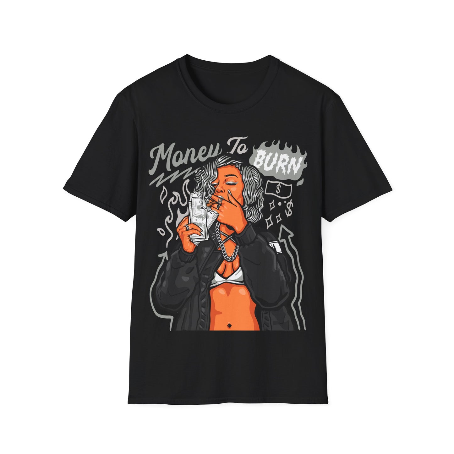 MONEY TO BURN PREMIUM STREETWEAR Unisex Softstyle T-Shirt
