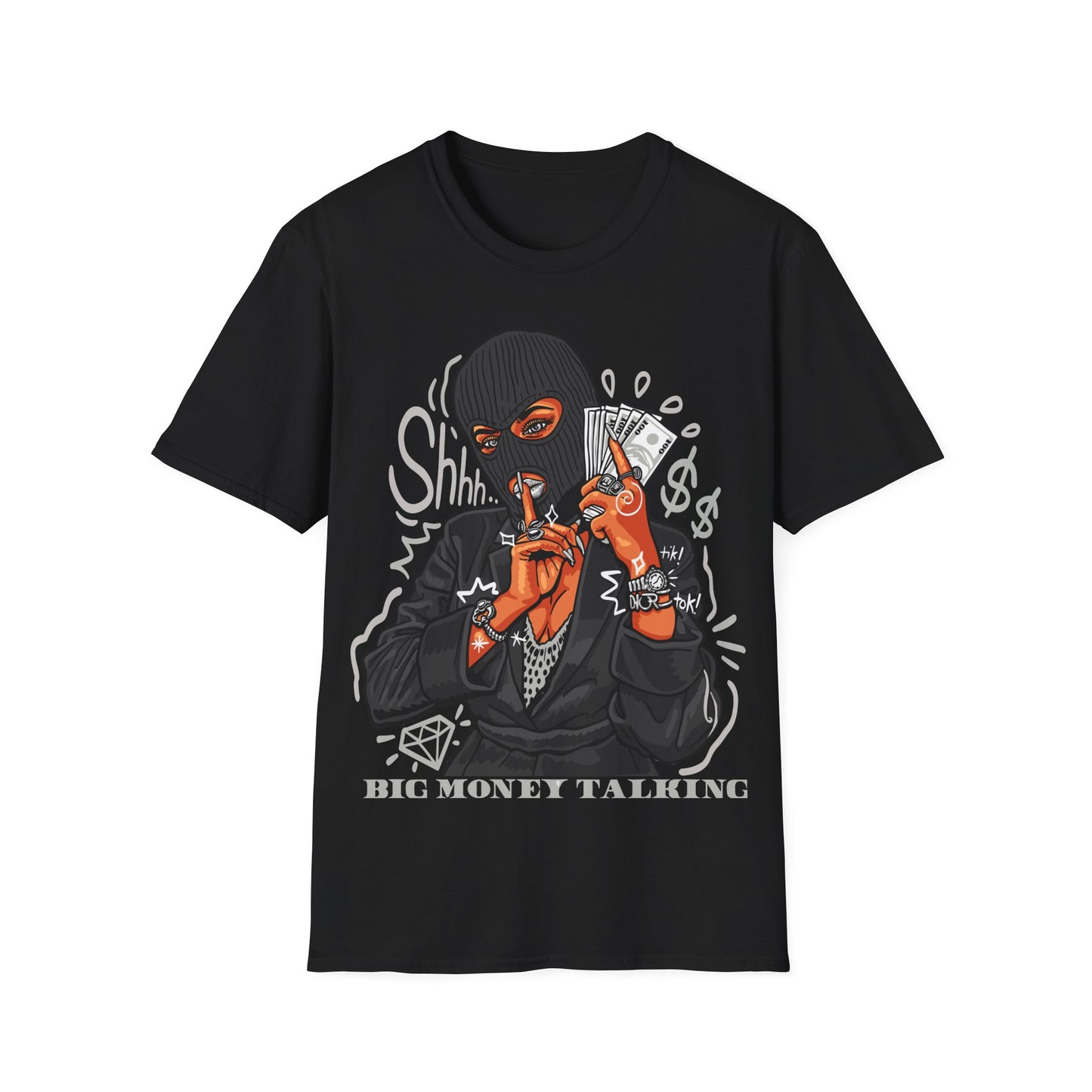 BIG MONEY TALKING PREMIUM STREETWEAR Unisex Softstyle T-Shirt