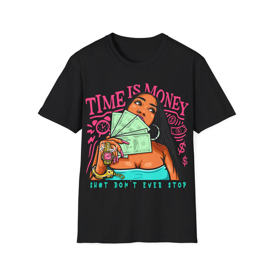 TIME IS MONEY PREMIUM STREETWEAR Unisex Softstyle T-Shirt