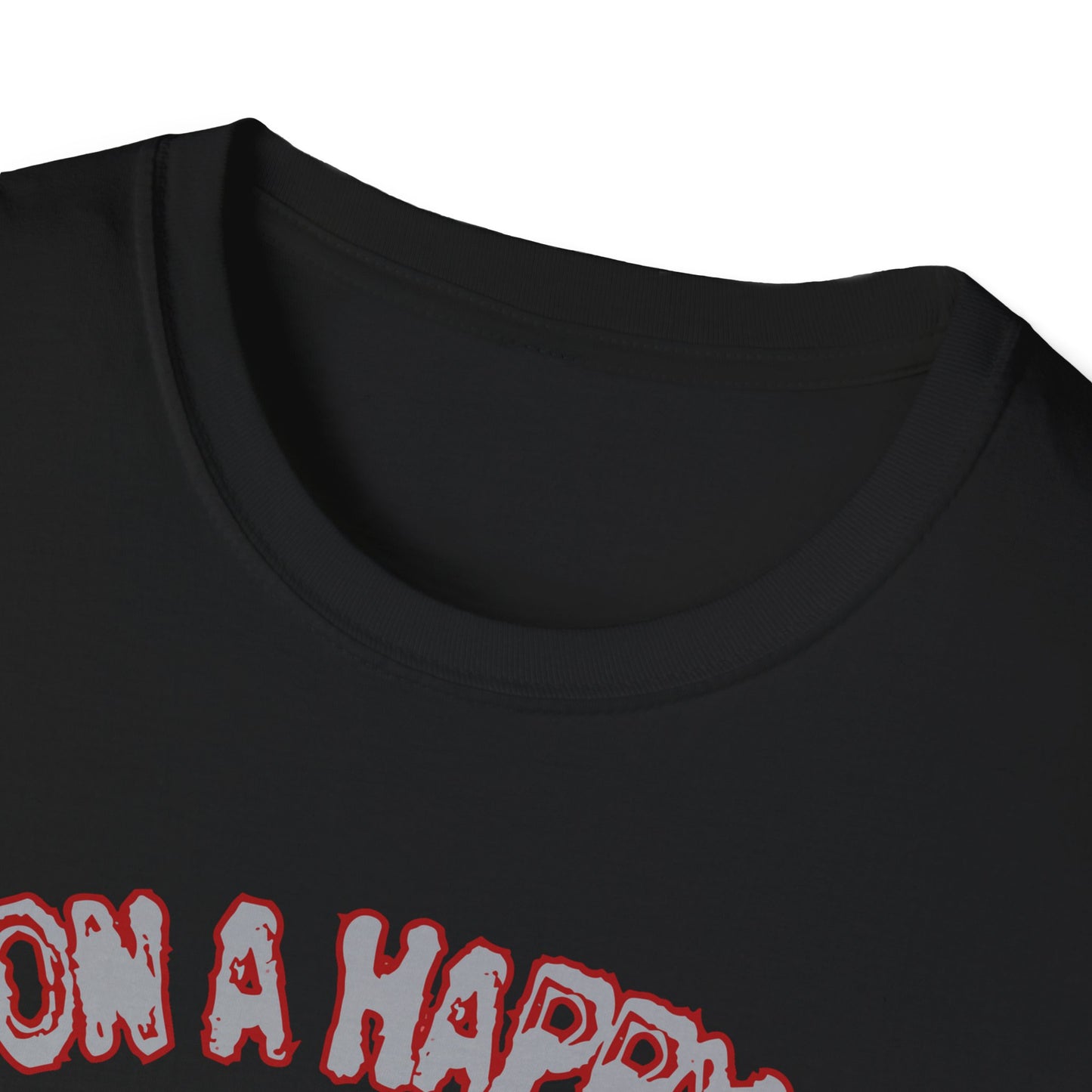 PUT ON A HAPPY FACE PREMIUM STREETWEAR Unisex Softstyle T-Shirt