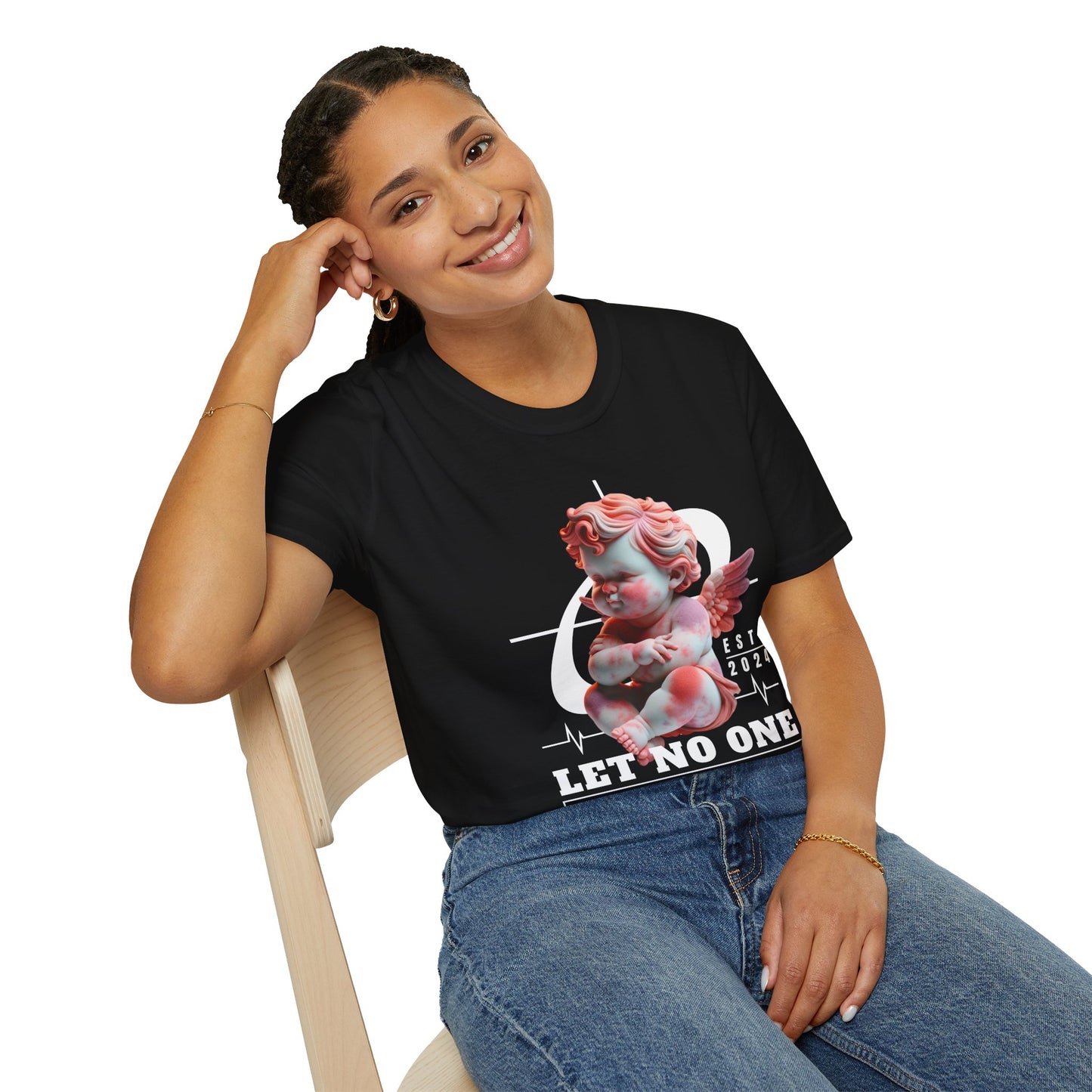 LET NO ONE PREMIUM STREETWEAR Unisex Softstyle T-Shirt