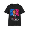 AMERICAN PHYSCO POP CULTURE Unisex Softstyle T-Shirt