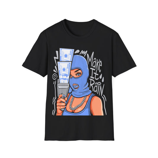 MAKE IT RAIN PREMIUM STREETWEAR Unisex Softstyle T-Shirt