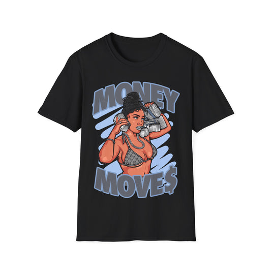 COOL GRAY 11 MONEY MOVES PREMIUM STREETWEAR Unisex Softstyle T-Shirt