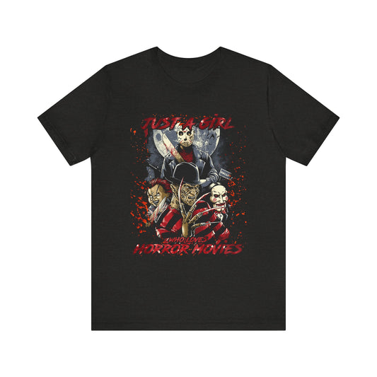 Just A Girl Who Loves Horror Movies Halloween Unisex Jersey Short Sleeve Tee